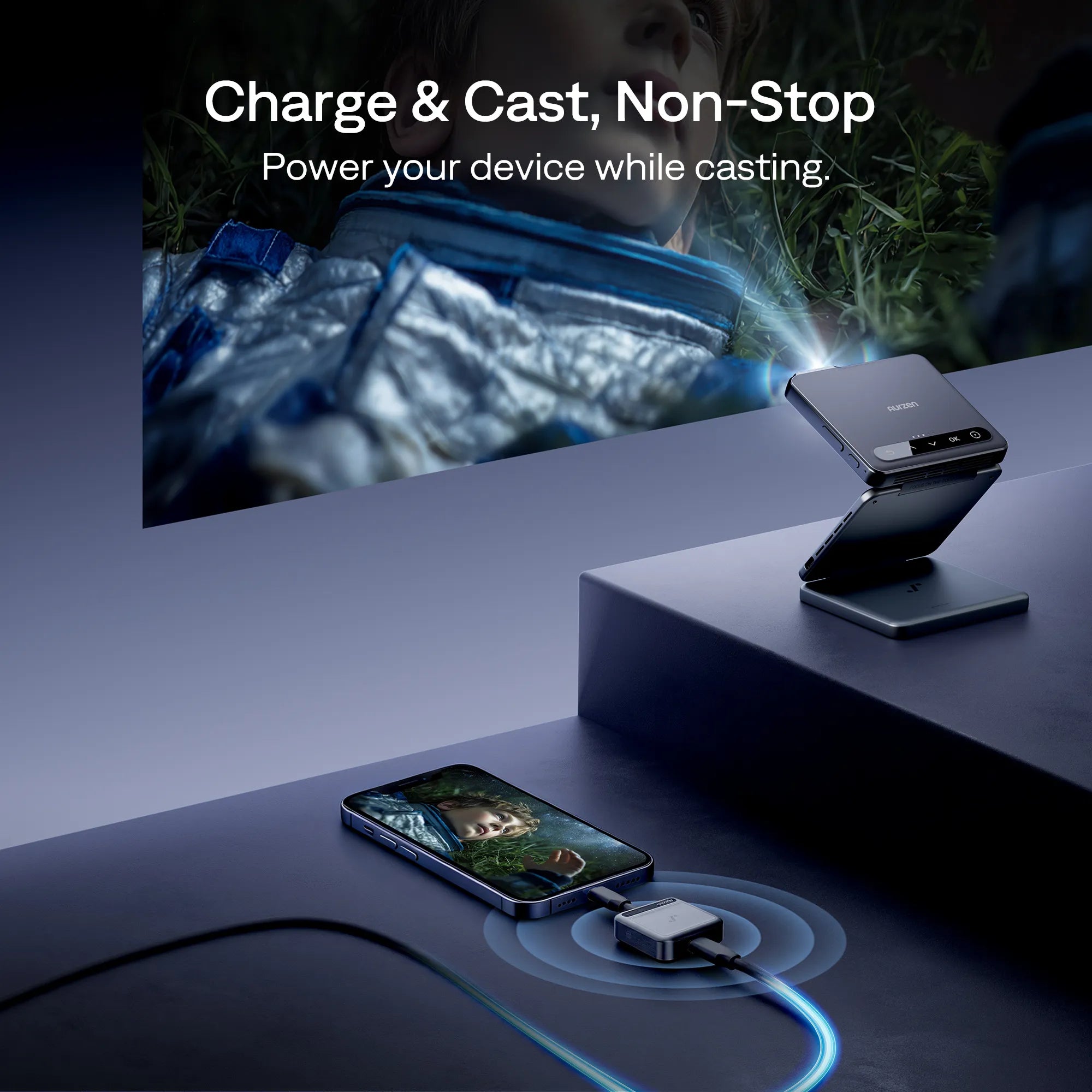 Charge and cast non-stop—power your phone while streaming to the Aurzen ZIP projector with CastPlay Pro